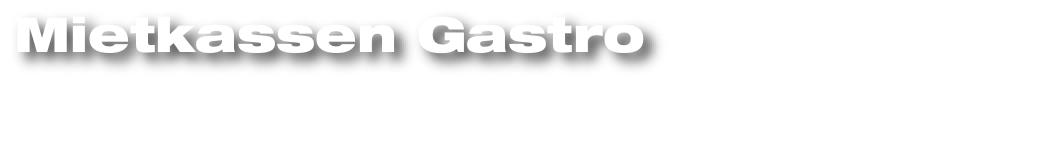 Mietkassen_Gastro